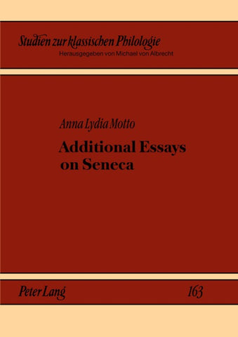 Additional Essays on Seneca