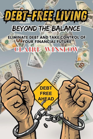 Debt-Free Living Beyond the Balance