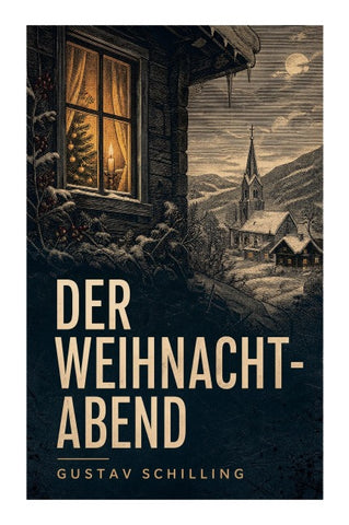 Der Weihnacht-Abend