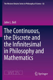 The Continuous, the Discrete and the Infinitesimal in Philosophy and Mathematics