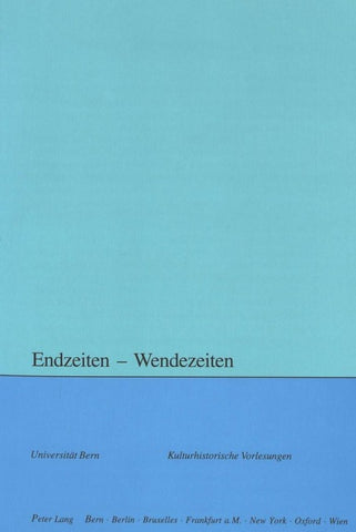 Endzeiten – Wendezeiten