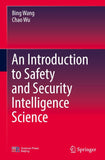 An Introduction to Safety and Security Intelligence Science