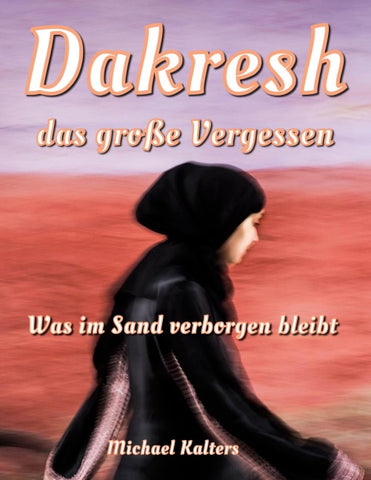 Dakresh - das große Vergessen