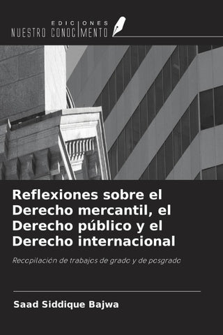 Reflexiones sobre el Derecho mercantil, el Derecho público y el Derecho internacional