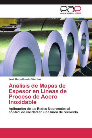Análisis de Mapas de Espesor en Líneas de Proceso de Acero Inoxidable