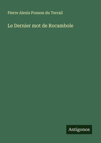 Le Dernier mot de Rocambole