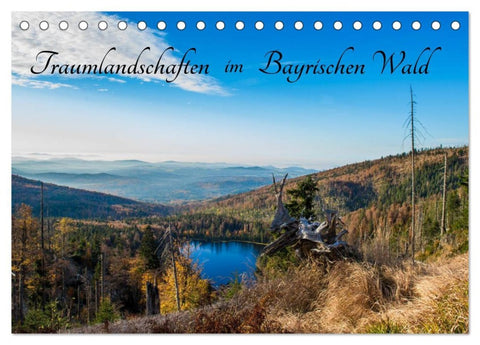 Traumlandschaften im Bayrischen Wald (Tischkalender 2026 DIN A5 quer), CALVENDO Monatskalender