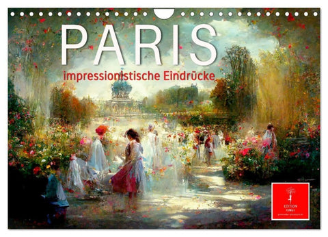Paris - impressionistische Eindrücke (Wandkalender 2027 DIN A4 quer), CALVENDO Monatskalender