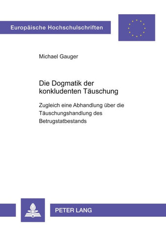 Die Dogmatik der konkludenten Täuschung