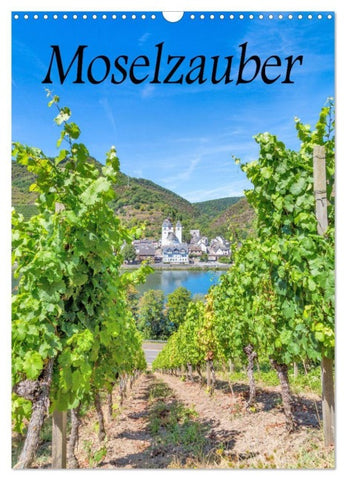 Moselzauber (Wandkalender 2027 DIN A3 hoch), CALVENDO Monatskalender