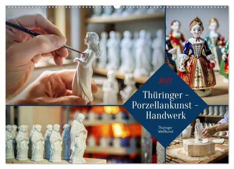 Thüringer - Porzellankunst - Handwerk (Wandkalender 2027 DIN A2 quer), CALVENDO Monatskalender