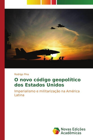O novo código geopolítico dos Estados Unidos