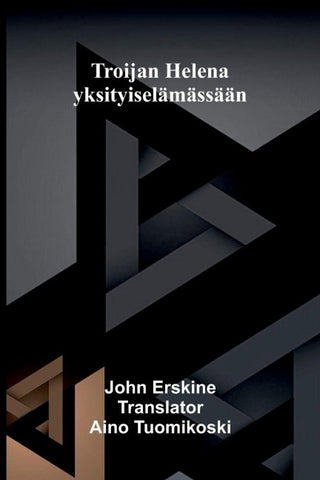 Troijan Helena yksityiselämässään