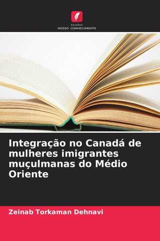 Integração no Canadá de mulheres imigrantes muçulmanas do Médio Oriente
