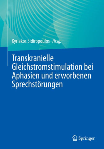 Transkranielle Gleichstromstimulation bei Aphasien und erworbenen Sprechstörungen