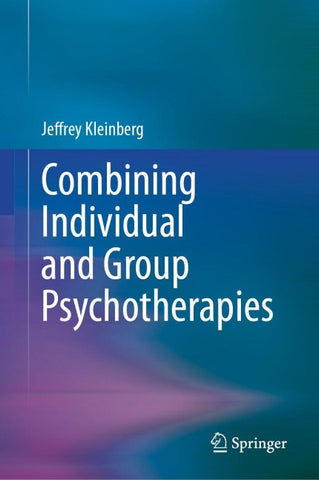Combining Individual and Group Psychotherapies