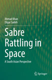 Sabre Rattling in Space