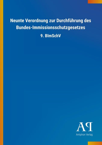 Neunte Verordnung zur Durchführung des Bundes-Immissionsschutzgesetzes