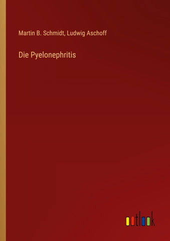 Die Pyelonephritis