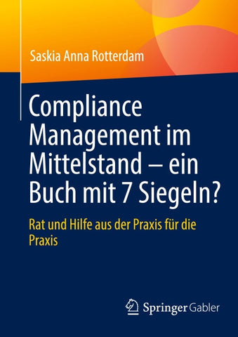 Compliance Management im Mittelstand – ein Buch mit 7 Siegeln?