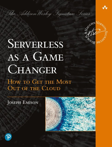 Serverless as a Game Changer: How to Get the Most Out of the Cloud