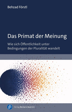 Das Primat der Meinung