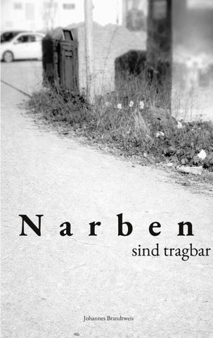 Narben sind tragbar