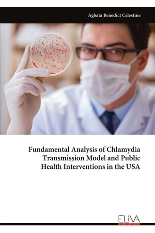 Fundamental Analysis of Chlamydia Transmission Model and Public Health Interventions in the USA