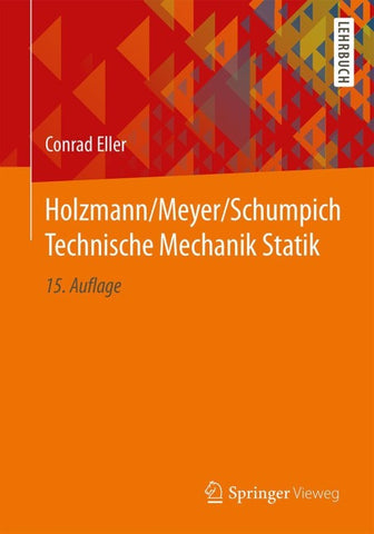 Holzmann/Meyer/Schumpich Technische Mechanik Statik