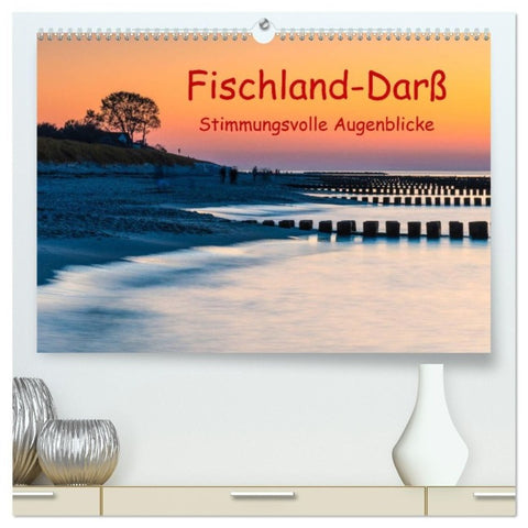 Fischland-Darß - Stimmungsvolle Augenblicke (hochwertiger Premium Wandkalender 2027 DIN A2 quer), Kunstdruck in Hochglanz