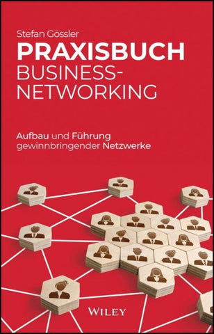 Praxisbuch Business-Networking