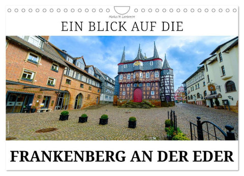 Ein Blick auf Frankenberg an der Eder (Wandkalender 2026 DIN A4 quer), CALVENDO Monatskalender
