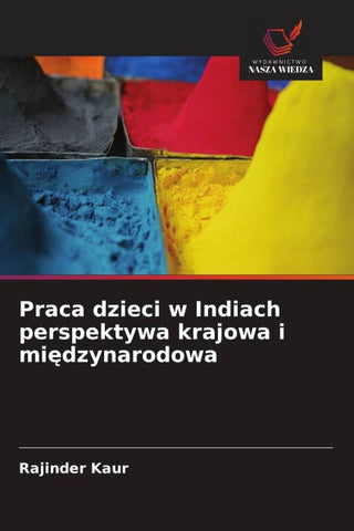 Praca dzieci w Indiach perspektywa krajowa i mi¿dzynarodowa