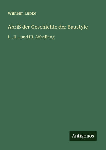 Abriß der Geschichte der Baustyle