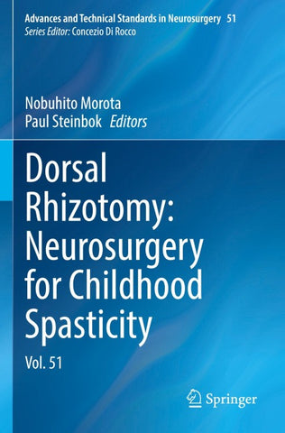 Dorsal Rhizotomy: Neurosurgery for Childhood Spasticity