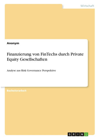 Finanzierung von FinTechs durch Private Equity Gesellschaften