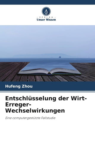 Entschlüsselung der Wirt-Erreger-Wechselwirkungen