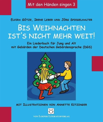 Bis Weihnachten ist’s nicht mehr weit …