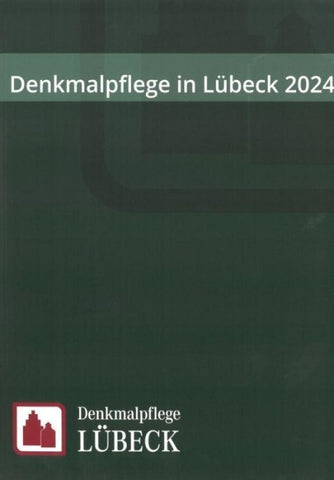 Denkmalpflege in Lübeck 2024