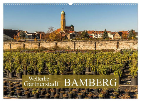 Welterbe Gärtnerstadt Bamberg (Wandkalender 2027 DIN A2 quer), CALVENDO Monatskalender