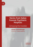 Stories from Italian Forensic Psychiatric Hospitals