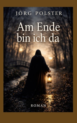 Am Ende bin ich da