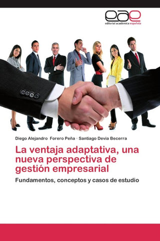 La ventaja adaptativa, una nueva perspectiva de gestión empresarial
