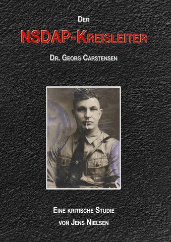 Der NSDAP-Kreisleiter Dr. Georg Carstensen