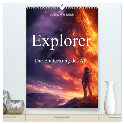 Explorer - Die Entdeckung des Alls (hochwertiger Premium Wandkalender 2027 DIN A2 hoch), Kunstdruck in Hochglanz