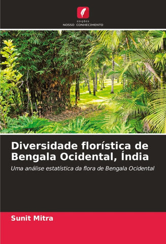Diversidade florística de Bengala Ocidental, Índia