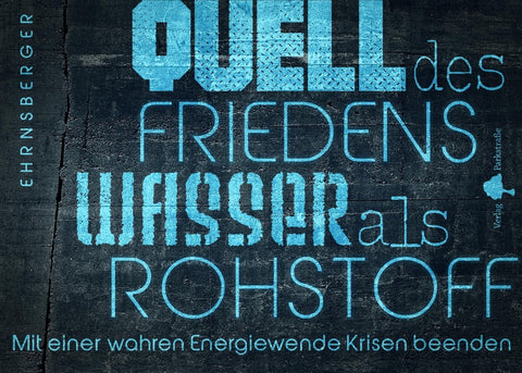 Quell des Friedens – Wasser als Rohstoff.