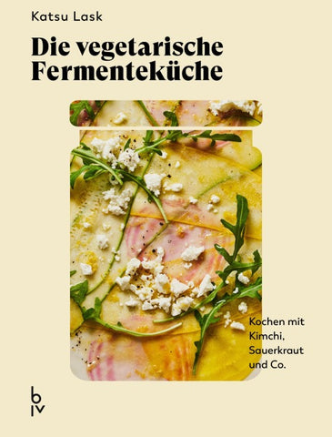 Die vegetarische Fermenteküche