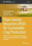 Plant Genetic Resources (PGR) for Sustainable Crop Production