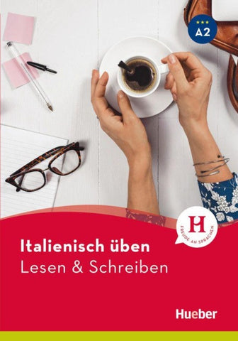Italienisch üben – Lesen & Schreiben A2